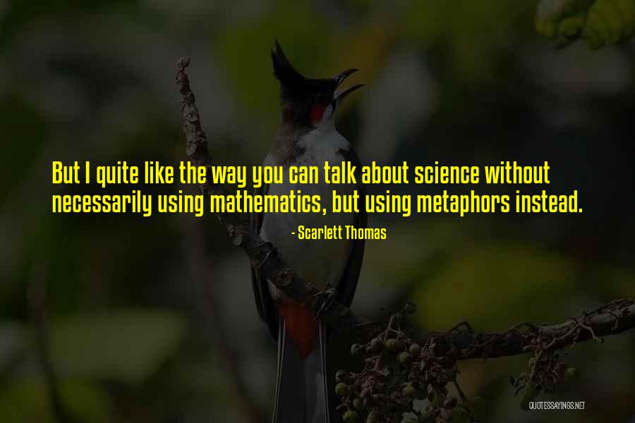 Mathematics What Is E Quotes By Scarlett Thomas Mathematics What Is E Quotes By Scarlett Thomas