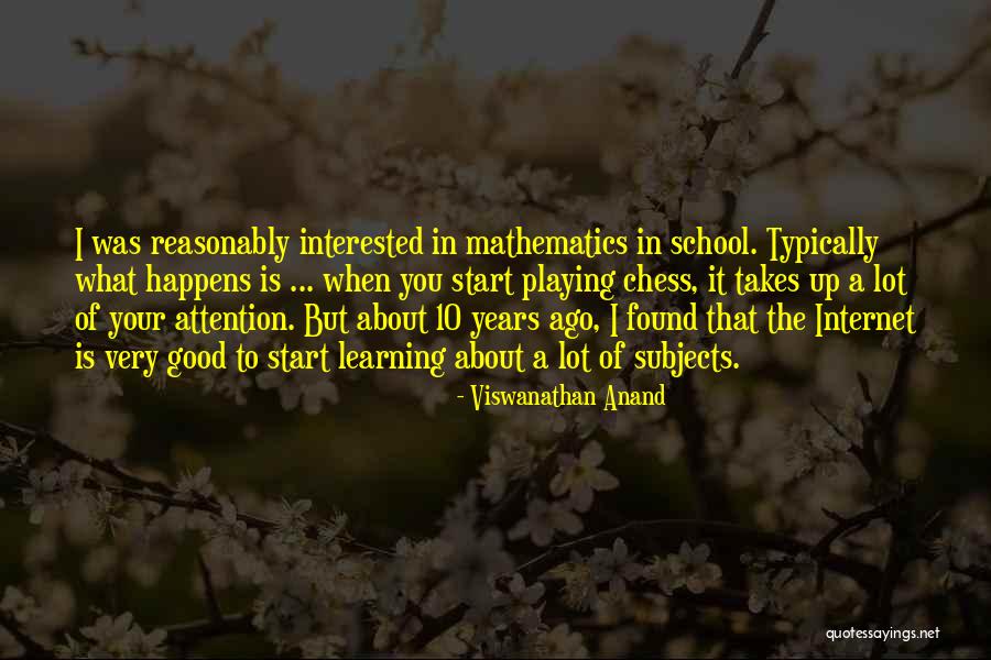 Mathematics What Is It Quotes By Viswanathan Anand Mathematics What Is It Quotes By Viswanathan Anand