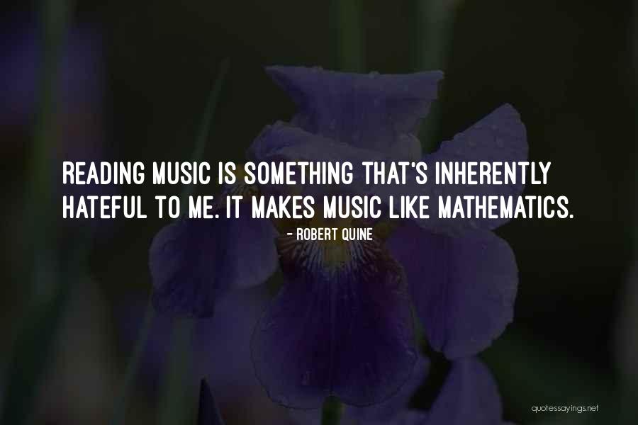 Mathematics What Makes Quotes By Robert Quine Mathematics What Makes Quotes By Robert Quine