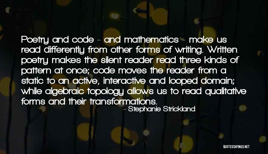 Mathematics What Makes Quotes By Stephanie Strickland Mathematics What Makes Quotes By Stephanie Strickland