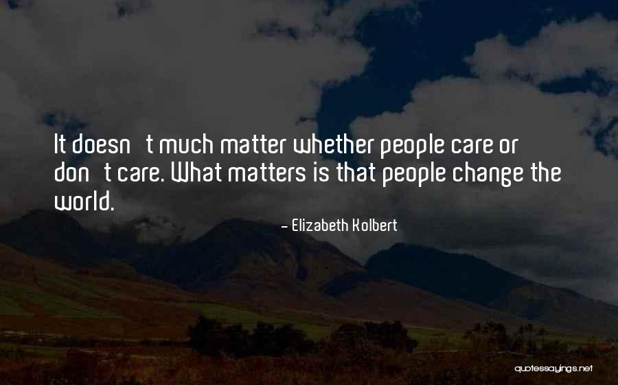 Mathematique Secondaire Quotes By Elizabeth Kolbert Mathematique Secondaire Quotes By Elizabeth Kolbert