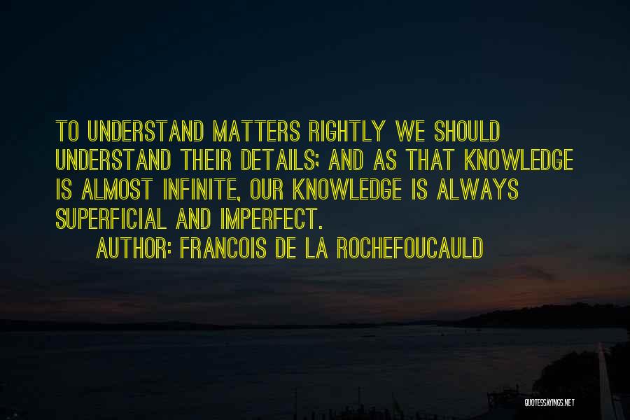 Mathematische Nachrichten Quotes By Francois De La Rochefoucauld