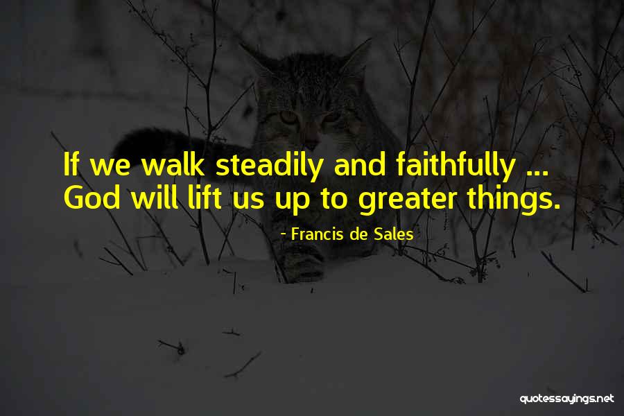 Matheos Tsaxouridis Quotes By Francis De Sales Matheos Tsaxouridis Quotes By Francis De Sales