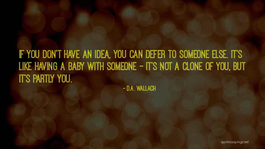 Mathetmots Quotes By D.A. Wallach Mathetmots Quotes By D.A. Wallach