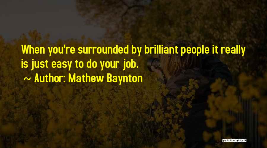 Mathew Baynton Quotes 1136350