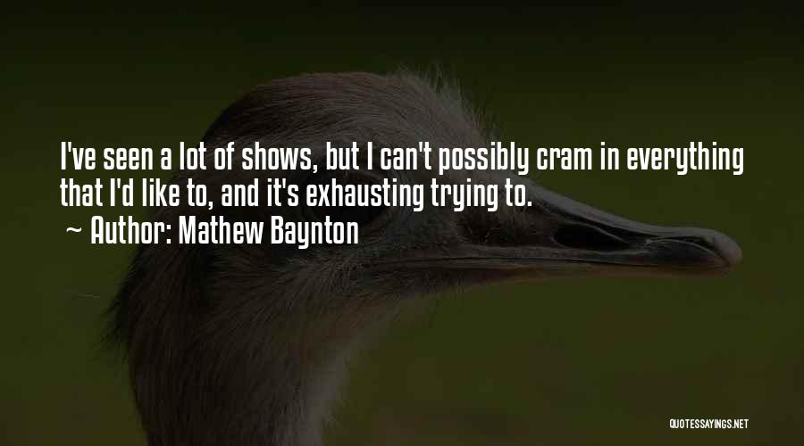 Mathew Baynton Quotes 735429