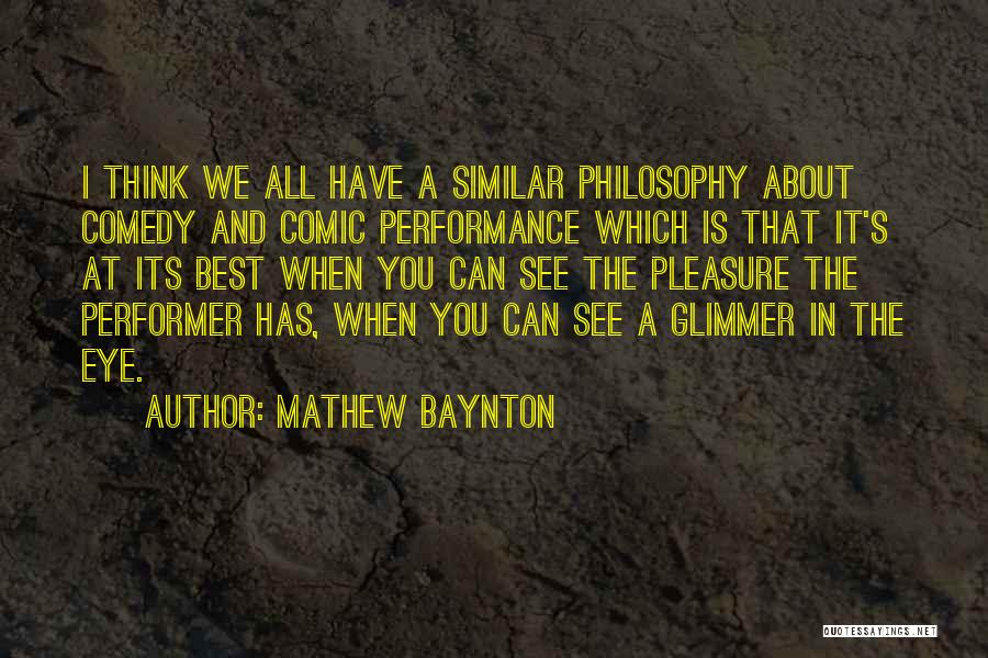 Mathew Baynton Quotes 859414