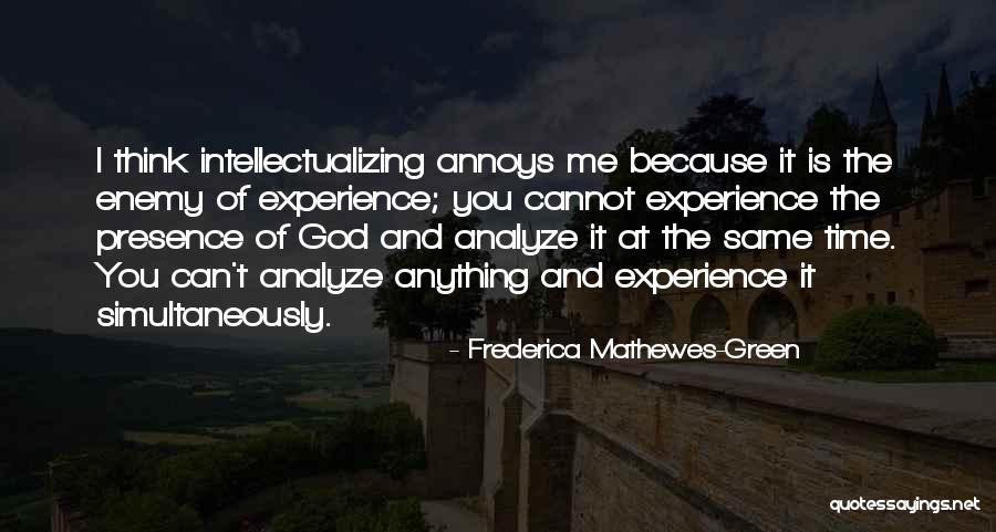Mathewes Green Quotes By Frederica Mathewes-Green Mathewes Green Quotes By Frederica Mathewes-Green