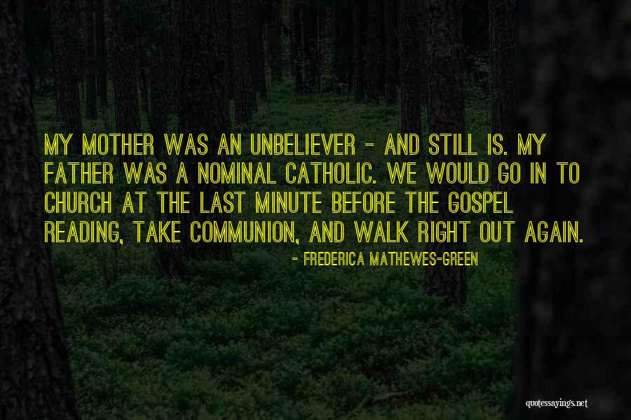 Mathewes Green Quotes By Frederica Mathewes-Green Mathewes Green Quotes By Frederica Mathewes-Green