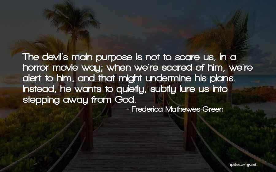 Mathewes Green Quotes By Frederica Mathewes-Green Mathewes Green Quotes By Frederica Mathewes-Green
