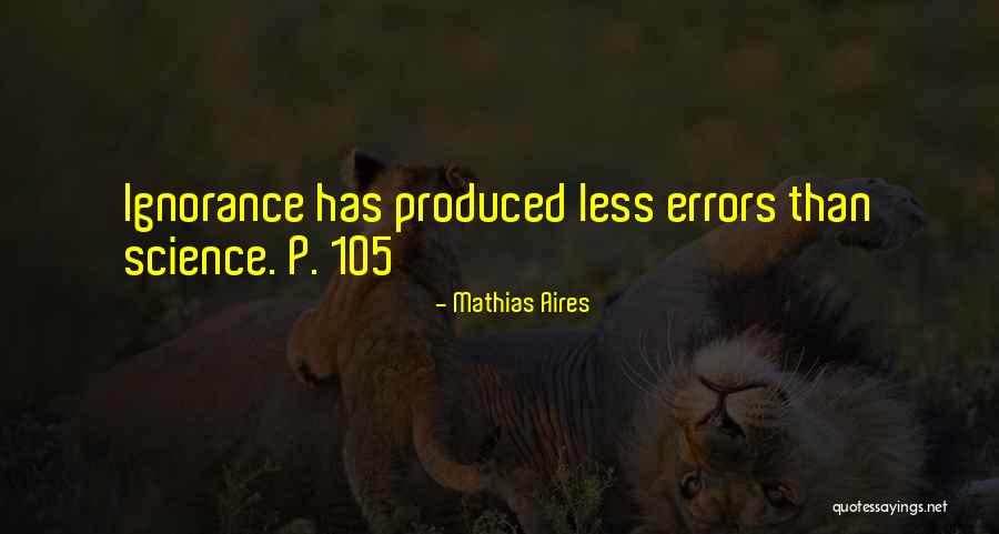 Mathias Aires Quotes 552520 Mathias Aires Quotes 552520