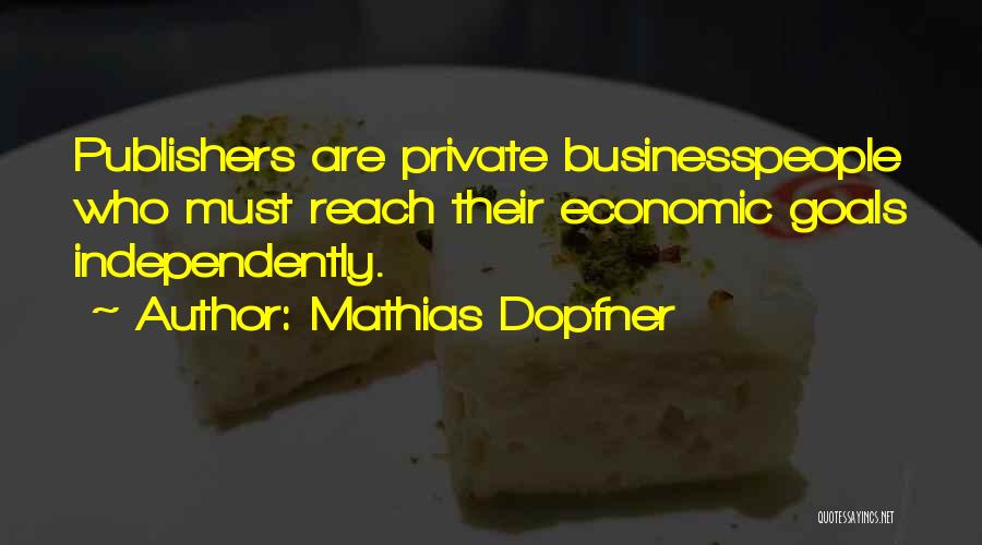 Mathias Dopfner Quotes 2085060