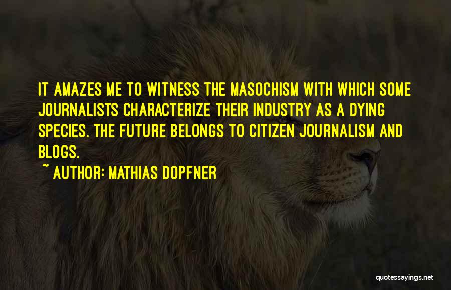 Mathias Quotes By Mathias Dopfner