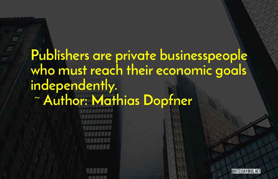 Mathias Quotes By Mathias Dopfner