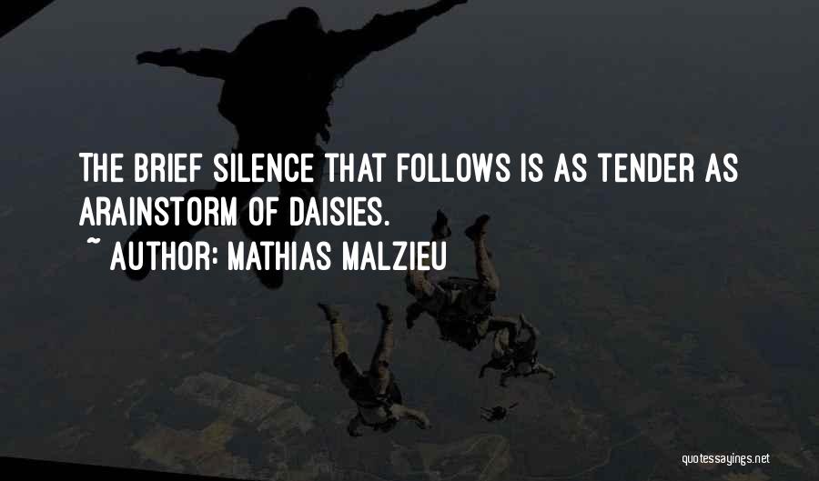 Mathias Quotes By Mathias Malzieu