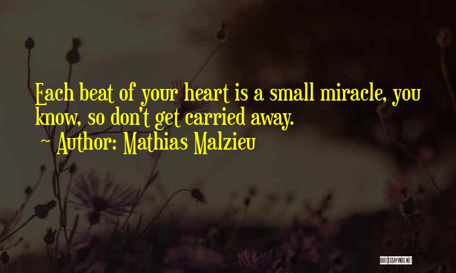 Mathias Quotes By Mathias Malzieu