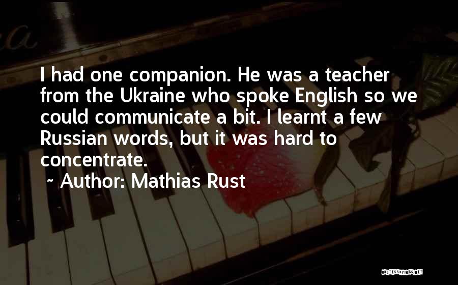 Mathias Quotes By Mathias Rust