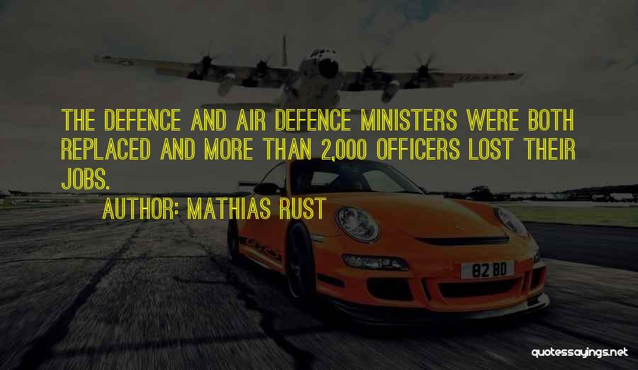 Mathias Quotes By Mathias Rust