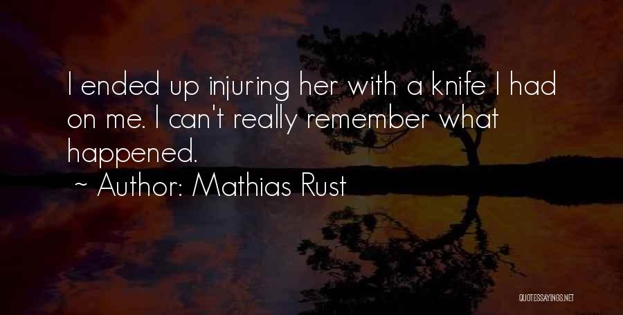 Mathias Quotes By Mathias Rust