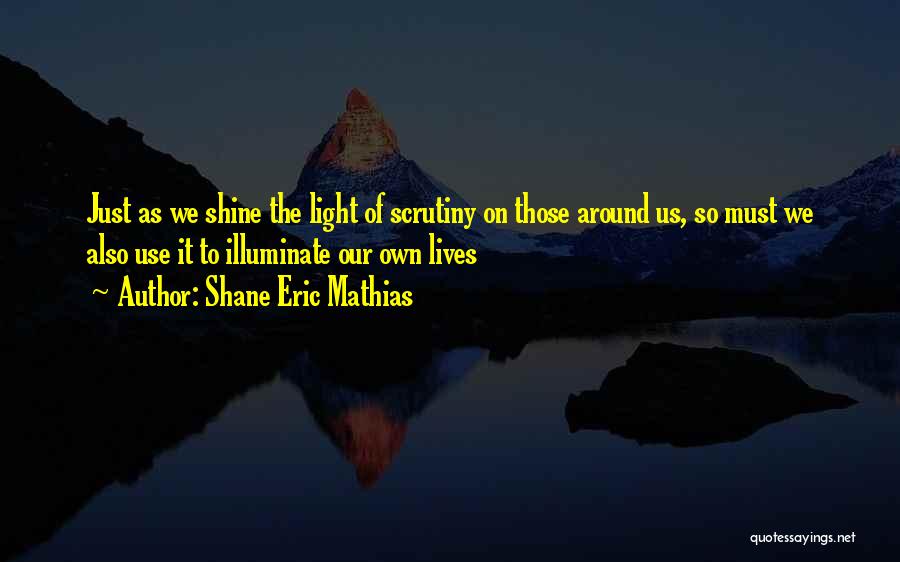 Mathias Quotes By Shane Eric Mathias