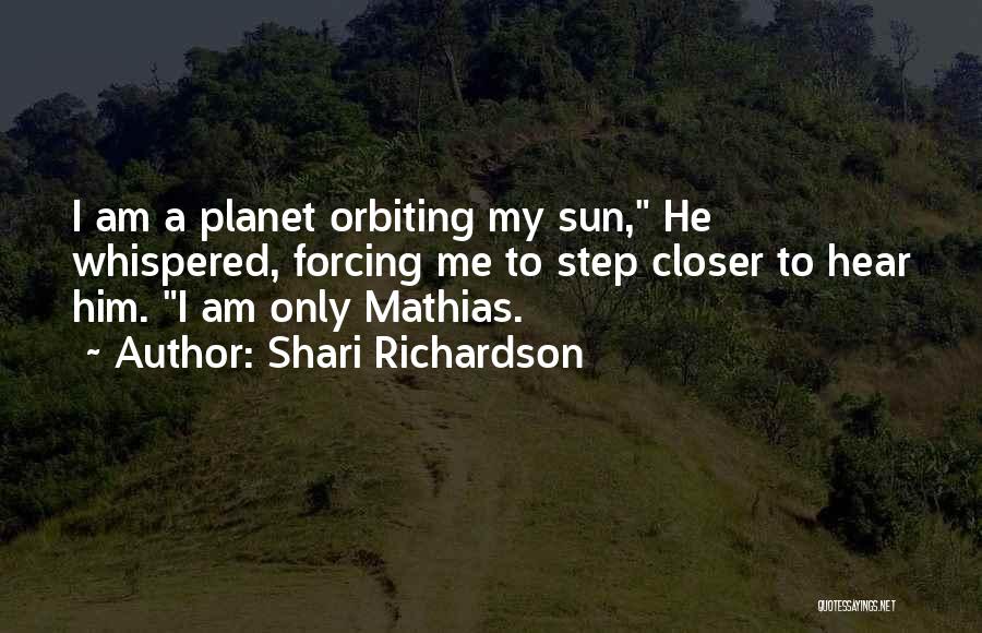 Mathias Quotes By Shari Richardson