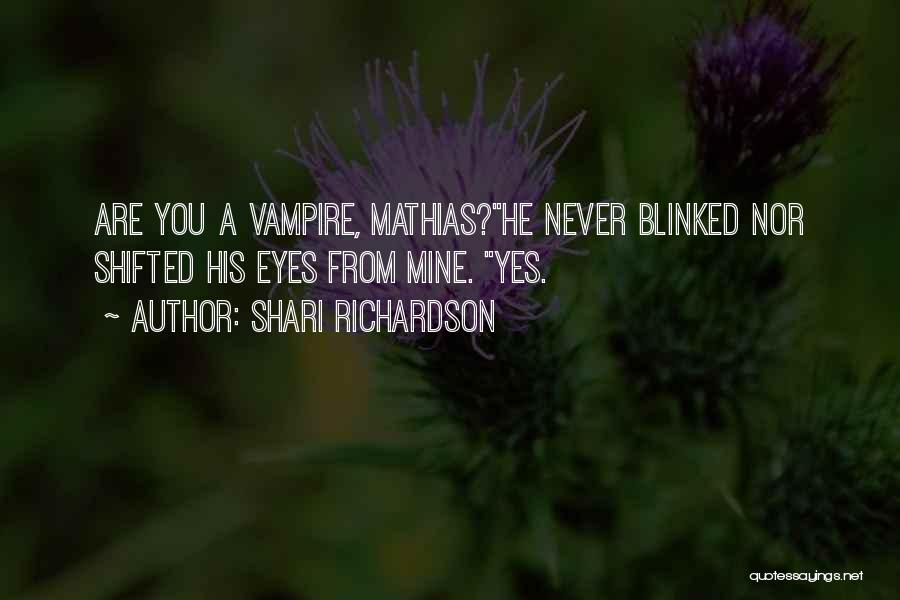 Mathias Quotes By Shari Richardson