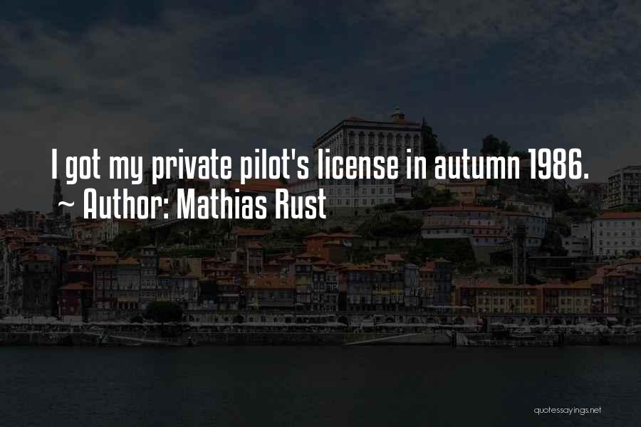 Mathias Rust Quotes 2180874