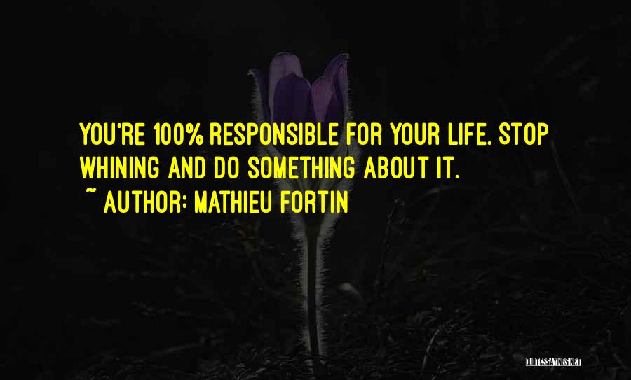 Mathieu Fortin Quotes 1057654