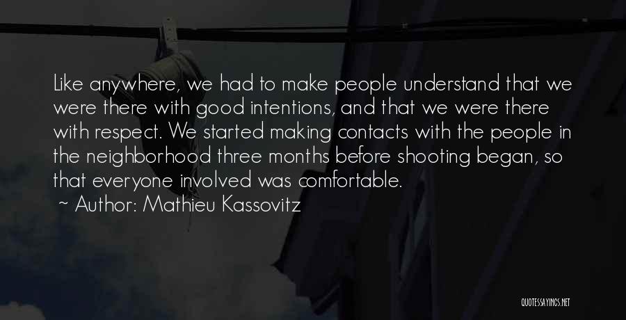 Mathieu Kassovitz Quotes 1053868