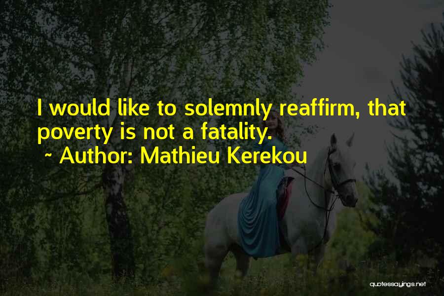 Mathieu Kerekou Quotes 2211034