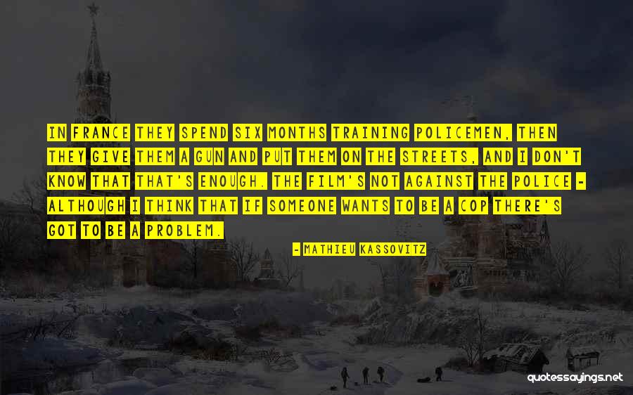 Mathieu Quotes By Mathieu Kassovitz Mathieu Quotes By Mathieu Kassovitz