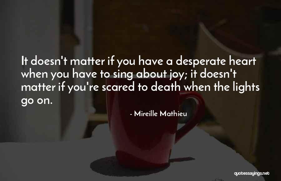 Mathieu Quotes By Mireille Mathieu Mathieu Quotes By Mireille Mathieu