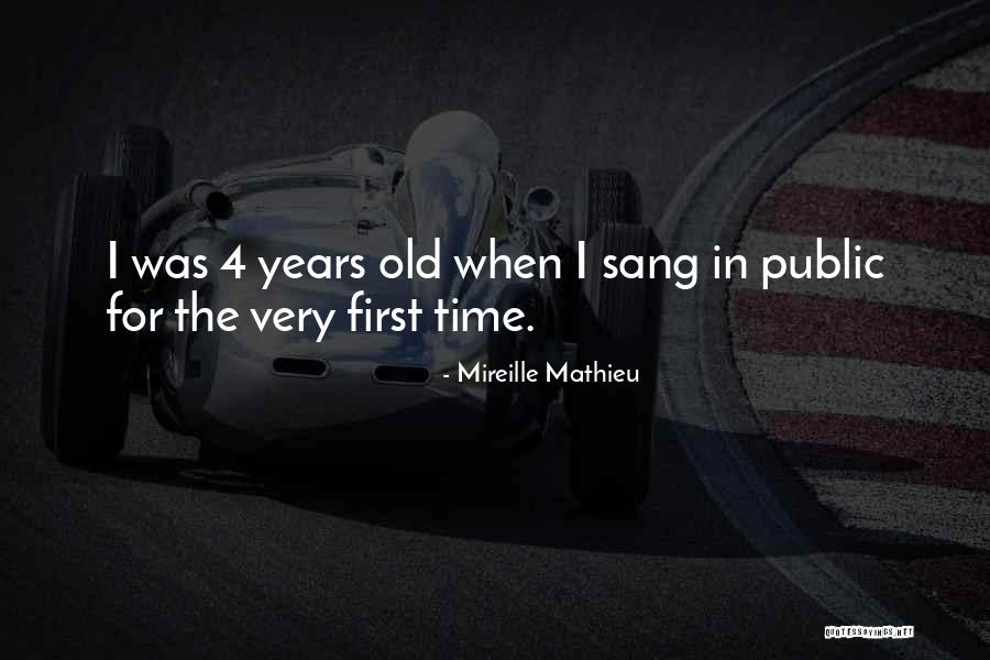 Mathieu Quotes By Mireille Mathieu Mathieu Quotes By Mireille Mathieu