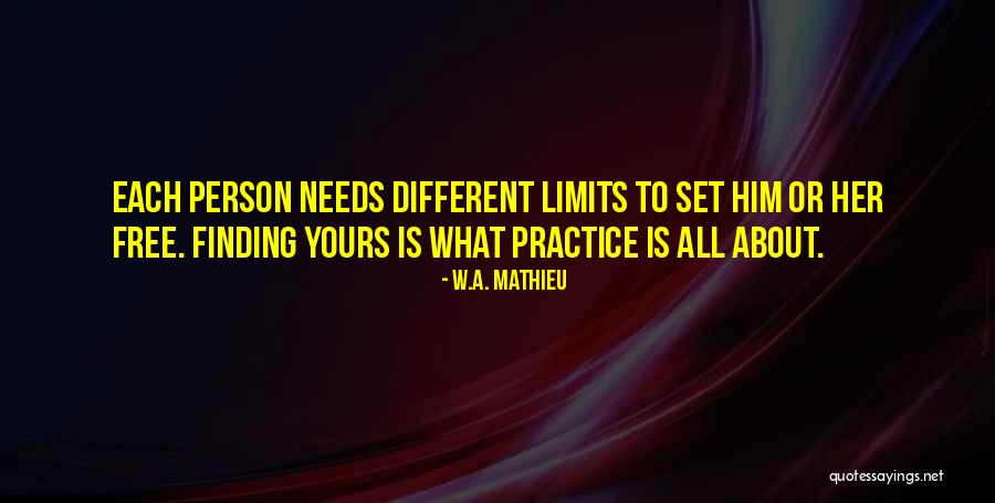 Mathieu Quotes By W.A. Mathieu Mathieu Quotes By W.A. Mathieu