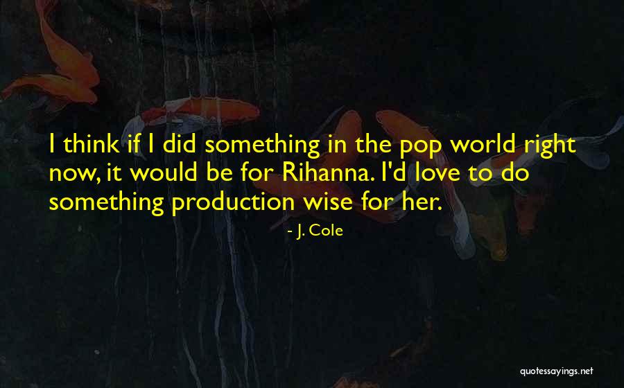 Mathilde Pinault Quotes By J. Cole Mathilde Pinault Quotes By J. Cole