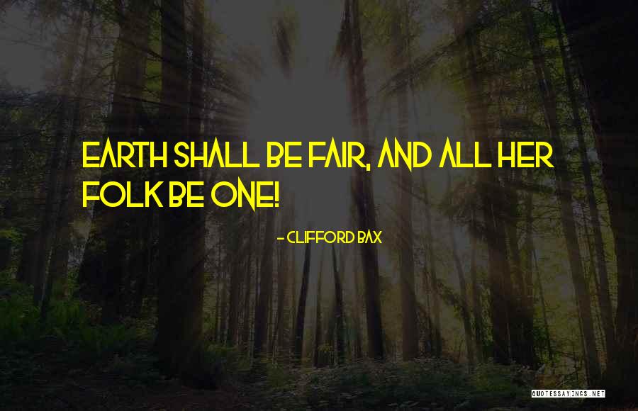 Mathile Jackson Quotes By Clifford Bax Mathile Jackson Quotes By Clifford Bax