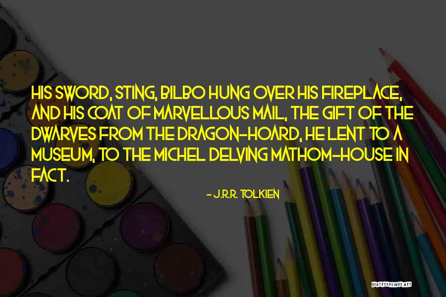 Mathom Quotes By J.R.R. Tolkien Mathom Quotes By J.R.R. Tolkien