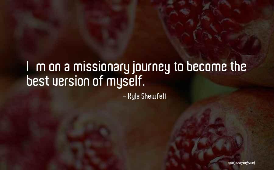Mathom Quotes By Kyle Shewfelt