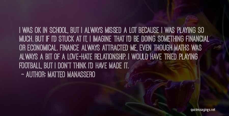 Maths And Love Quotes By Matteo Manassero