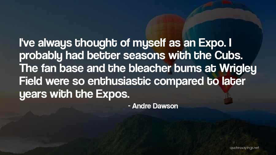 Maticevski White Pants Quotes By Andre Dawson Maticevski White Pants Quotes By Andre Dawson