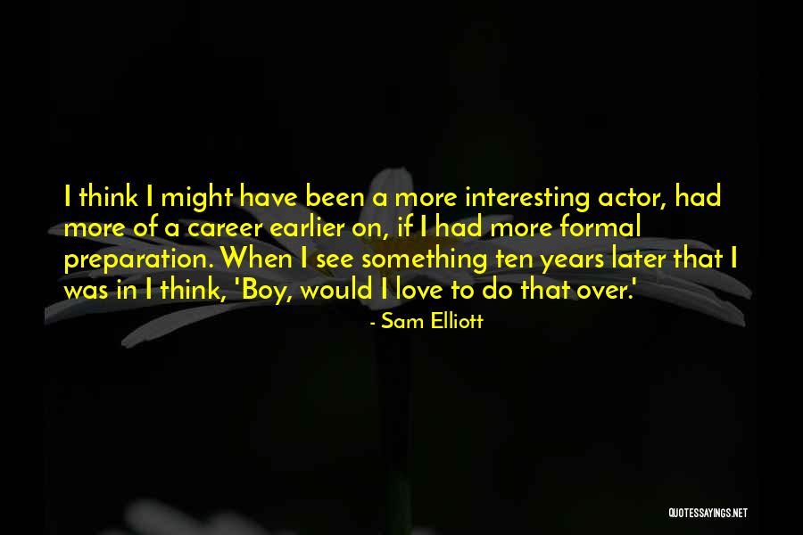 Matiere Noire Quotes By Sam Elliott Matiere Noire Quotes By Sam Elliott