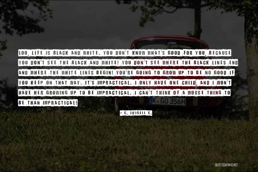 Matikas 1983 Quotes By C. JoyBell C. Matikas 1983 Quotes By C. JoyBell C.