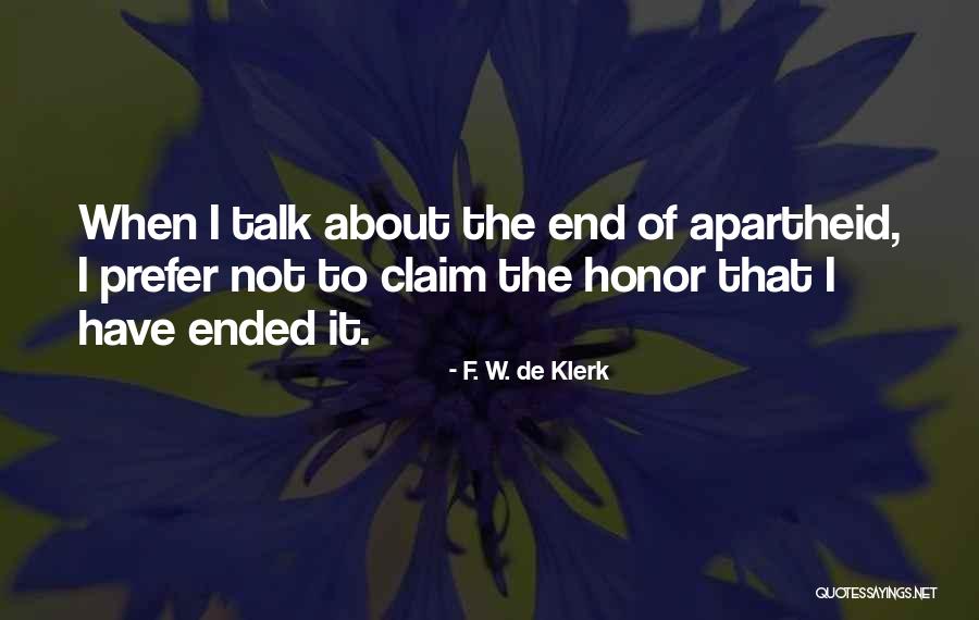 Matikis Quotes By F. W. De Klerk Matikis Quotes By F. W. De Klerk