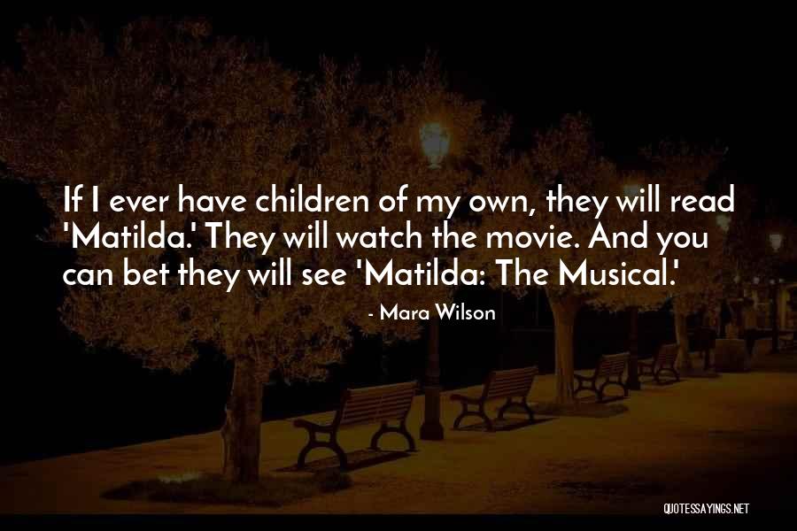 Matilda Movie Quotes By Mara Wilson Matilda Movie Quotes By Mara Wilson