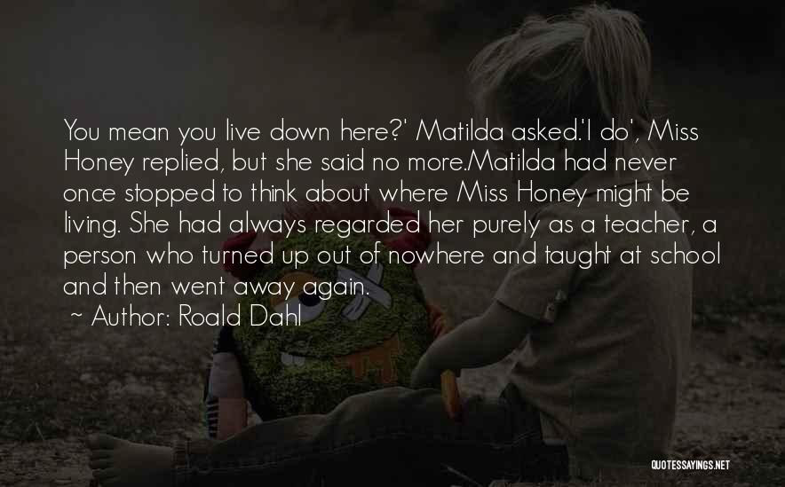 Matilda Quotes By Roald Dahl