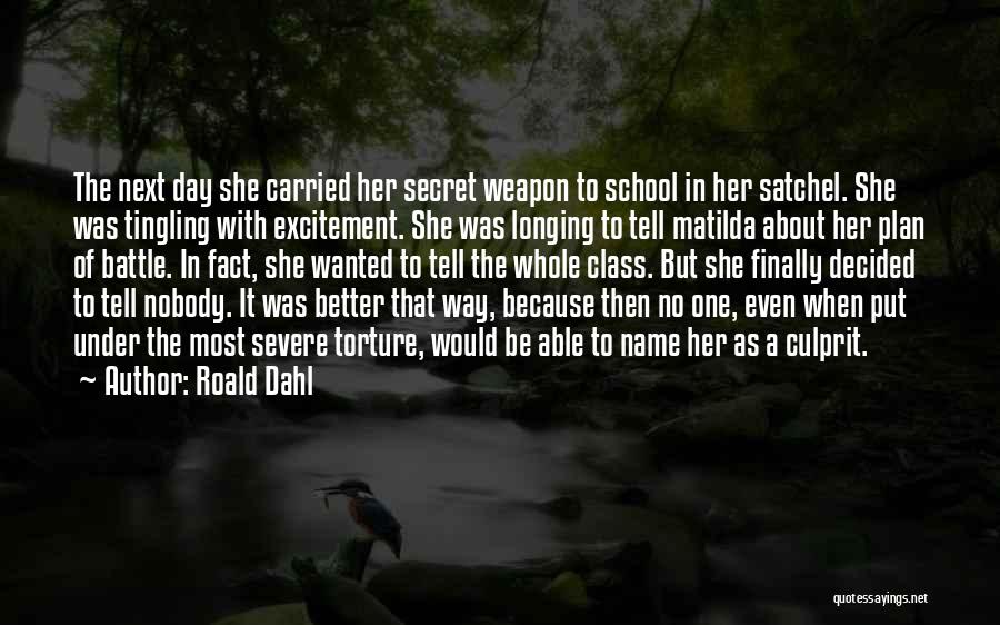 Matilda Roald Dahl Quotes By Roald Dahl