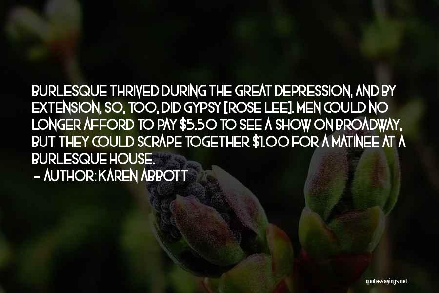 Matinee Quotes By Karen Abbott