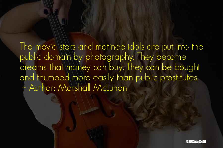 Matinee Quotes By Marshall McLuhan