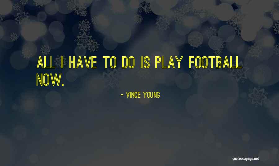 Mating Habit Quotes By Vince Young Mating Habit Quotes By Vince Young