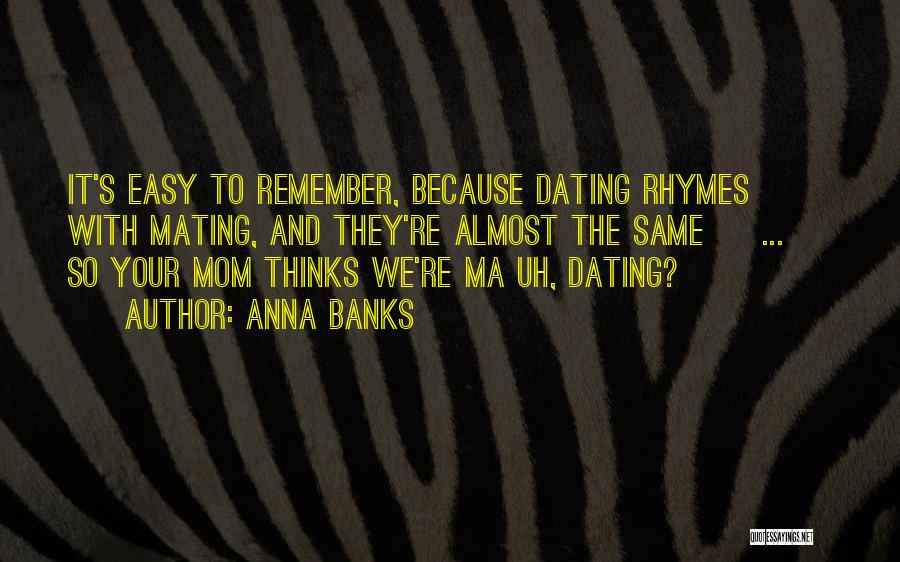 Mating Quotes By Anna Banks
